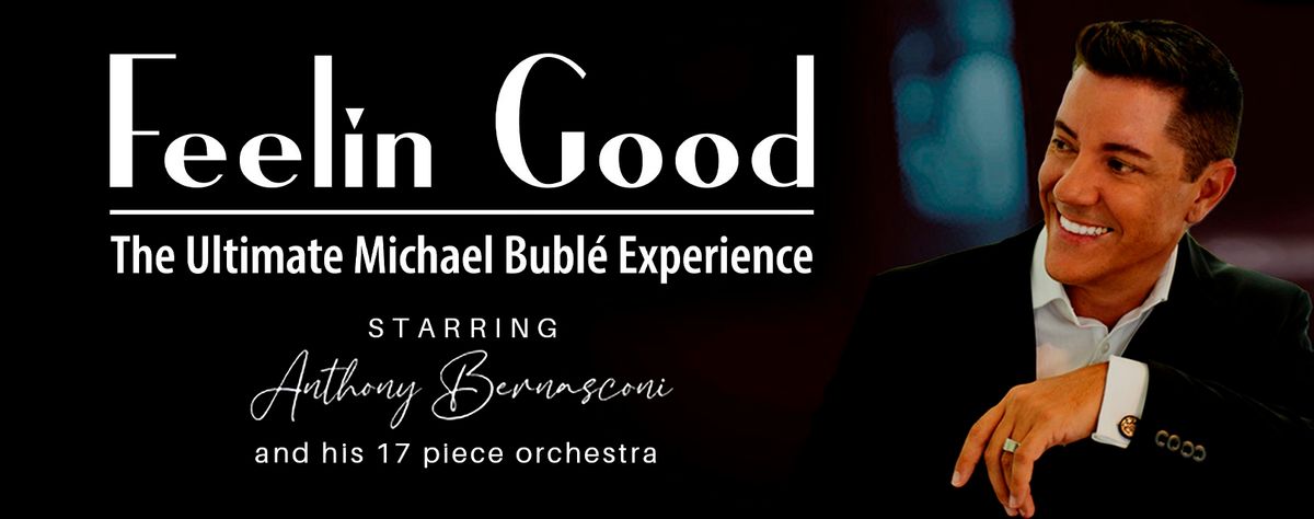 Feelin Good - A Tribute To Michael Buble, 23 August | Event in Newport Beach | AllEvents