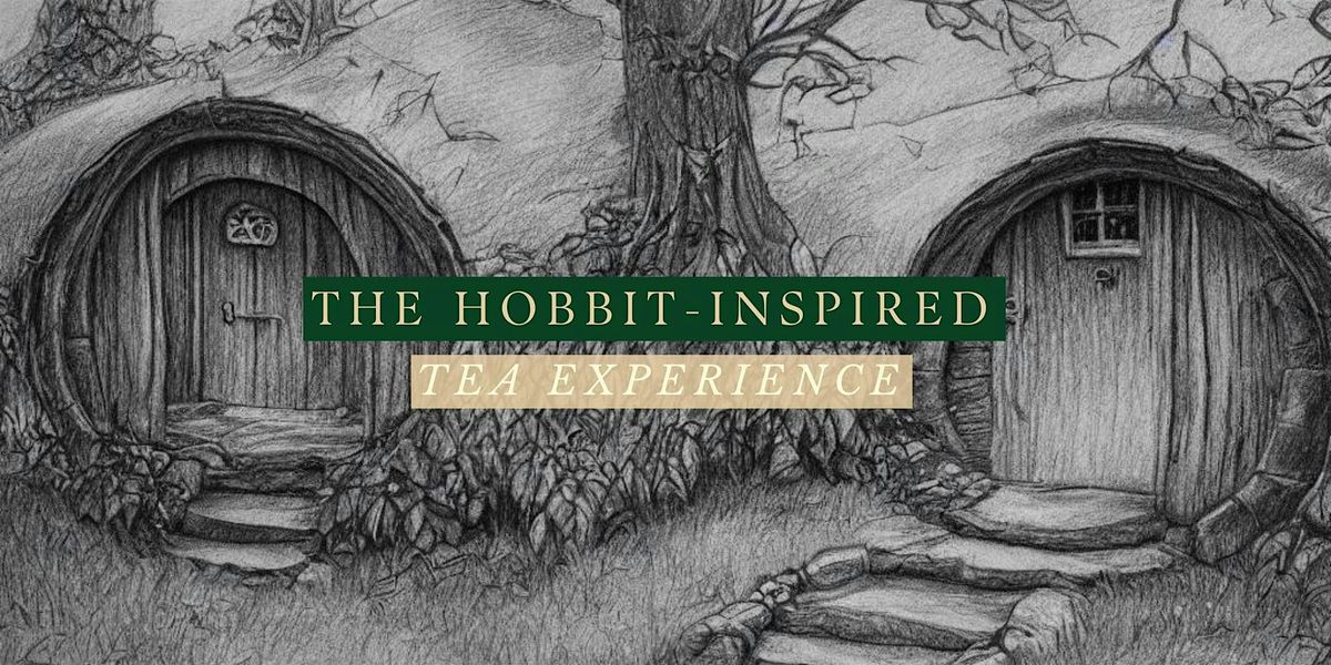 The Hobbit-Inspired Tea Experience | Event in Richmond | AllEvents