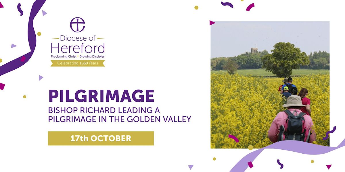 Year of Celebration 2026: Pilgrimage and Worship, Madley (Golden Valley), 17 October | Event in Madley | AllEvents