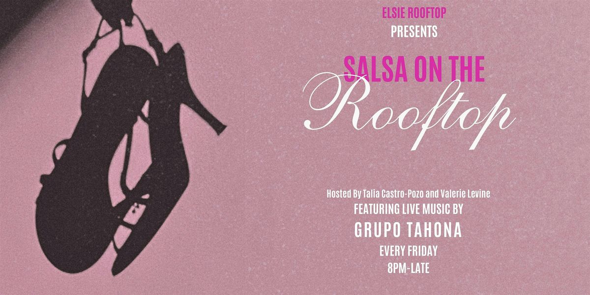 Salsa on the Rooftop: Latin Night at Elsie Rooftop | Event in New York | AllEvents