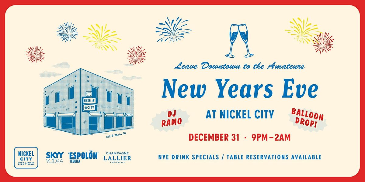 NYE 2024 at Nickel City Fort Worth!, Nickel City, Fort Worth, 31