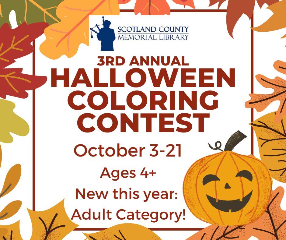 3rd Annual Halloween Coloring Contest, Scotland County Memorial Library, Laurinburg, October 3 ...
