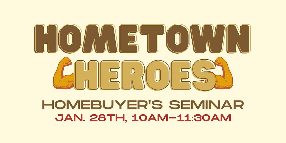HOMETOWN HEROES HOME BUYERS SEMINAR, Keller Williams Legacy Realty