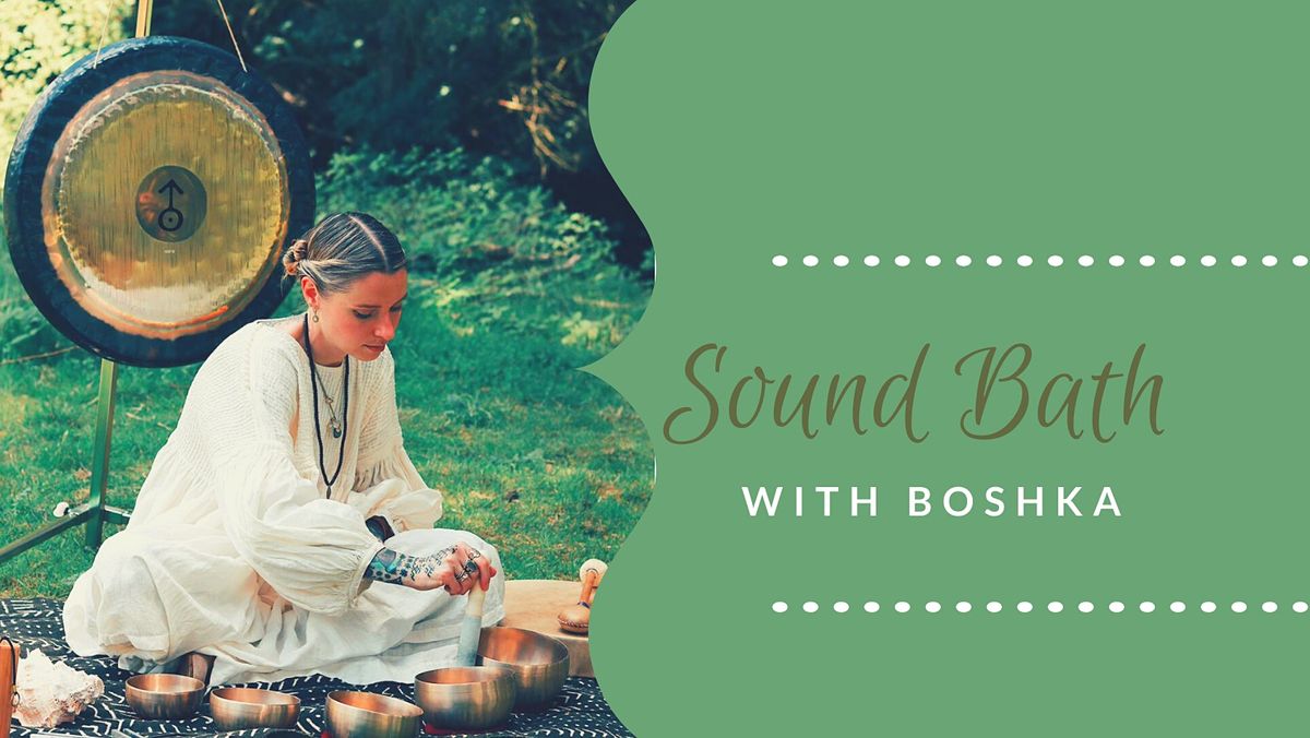 Sound Bath with Boshka
