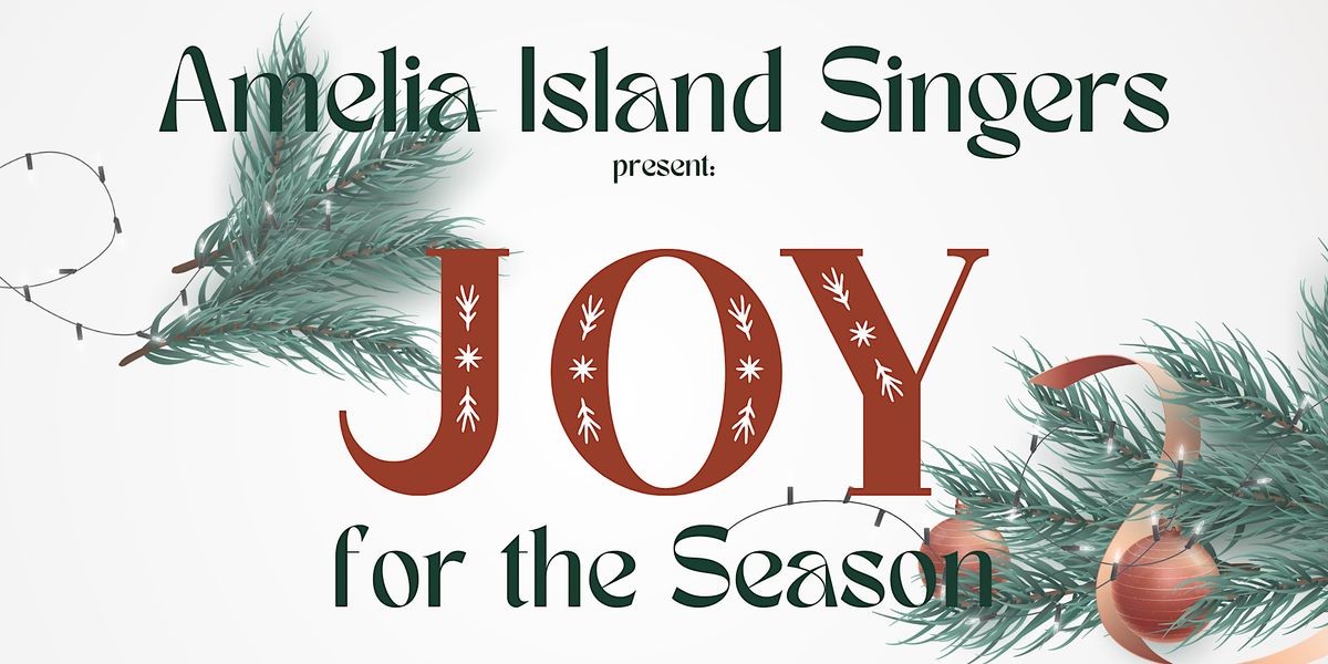 Amelia Island Singers present JOY for the Season!, Amelia Plantation