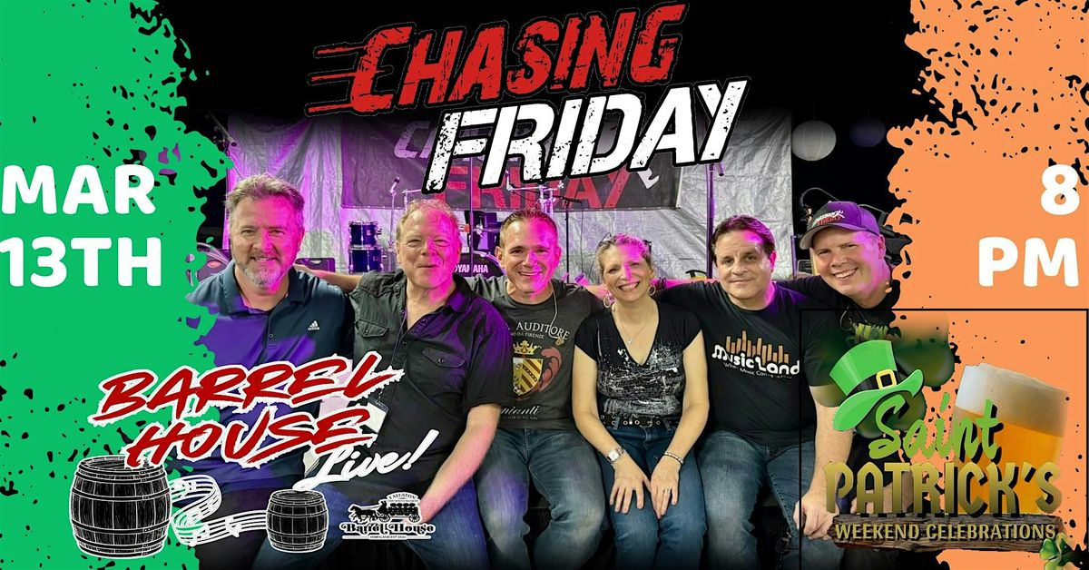 Chasing Friday at Barrel House Live!, 13 March | Event in Fallston | AllEvents