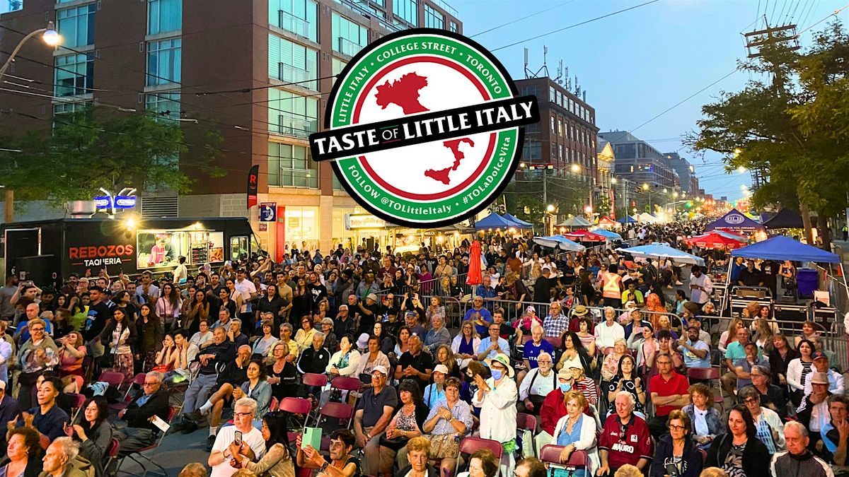 Taste of Little Italy, Little Italy, Toronto, 14 June to 16 June