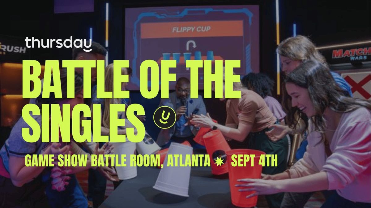 Thursday | Battle Of The Singles | Atlanta, 4 September | Event in Dunwoody | AllEvents