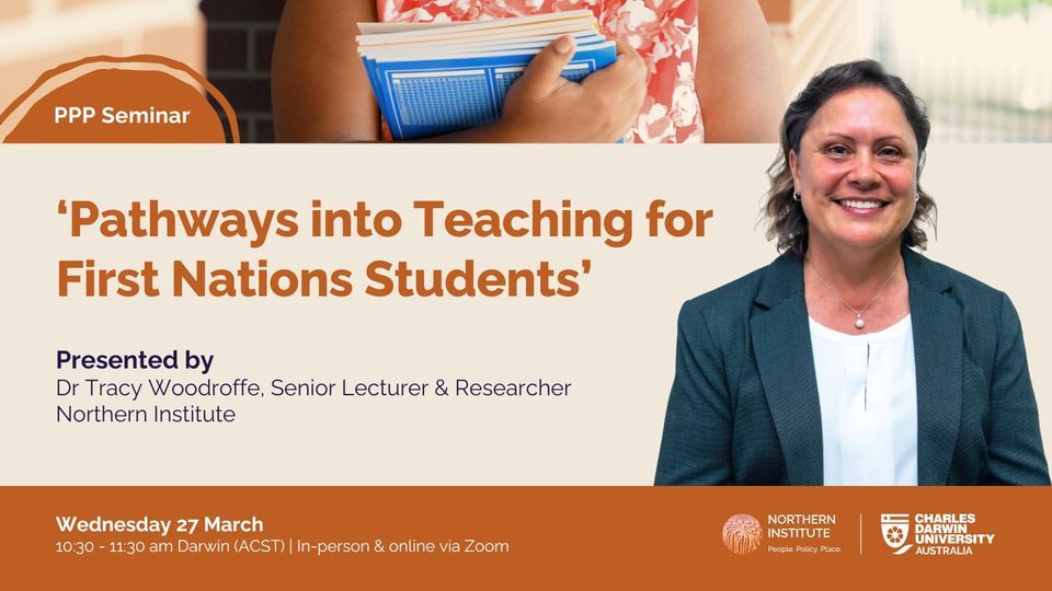Pathways into Teaching for First Nations Students, Northern Institute ...
