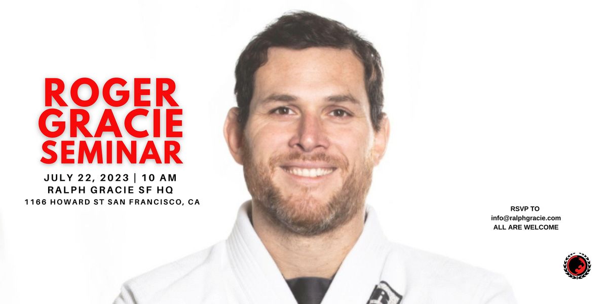 ROGER GRACIE Seminar in San Francisco, Ralph Gracie Academy, SF HQ, San