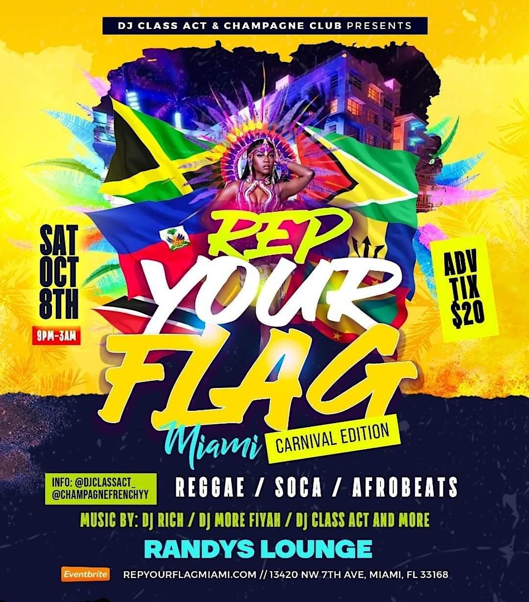 REP YOUR FLAG MIAMI CARNIVAL EDITION OCT 8TH SATURDAY RANDYS rep-your-flag-miami-carnival-edition-oct-8th-saturday-randys
