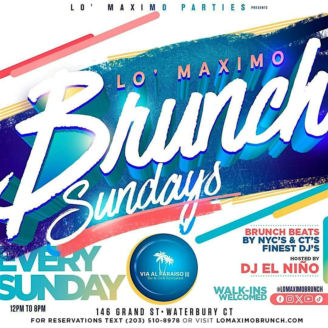 Lo' Maximo Brunch | CT's #1 Brunch Party | Event in Waterbury | AllEvents