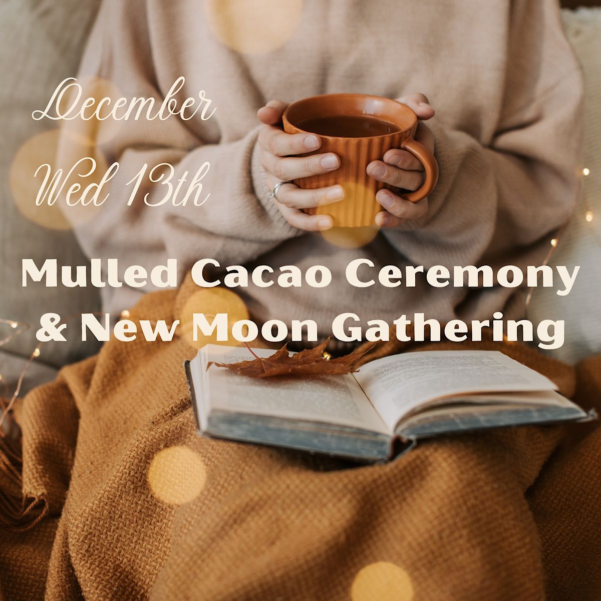 MULLED CACAO CEREMONY & NEW MOON GATHERING SOUTHWICK BRIGHTON WED