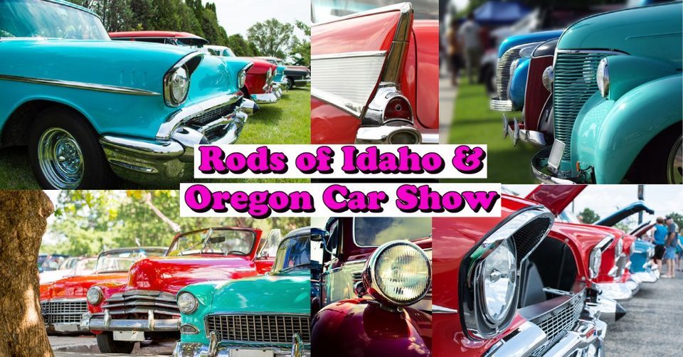 Rods of Idaho & Oregon Car Show, Center Ave & 9th Street, Payette