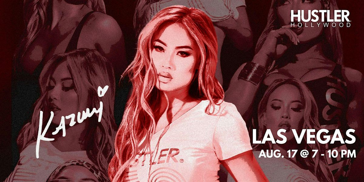 Meet Kazumi at HUSTLER Hollywood Las Vegas, 6007 Dean Martin Dr, Las