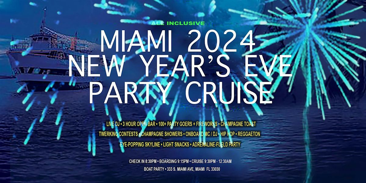 MIAMI NEW YEAR’S EVE 2025 ALLINCLUSIVE PARTY BOAT BAYFRONTFIREWORKS