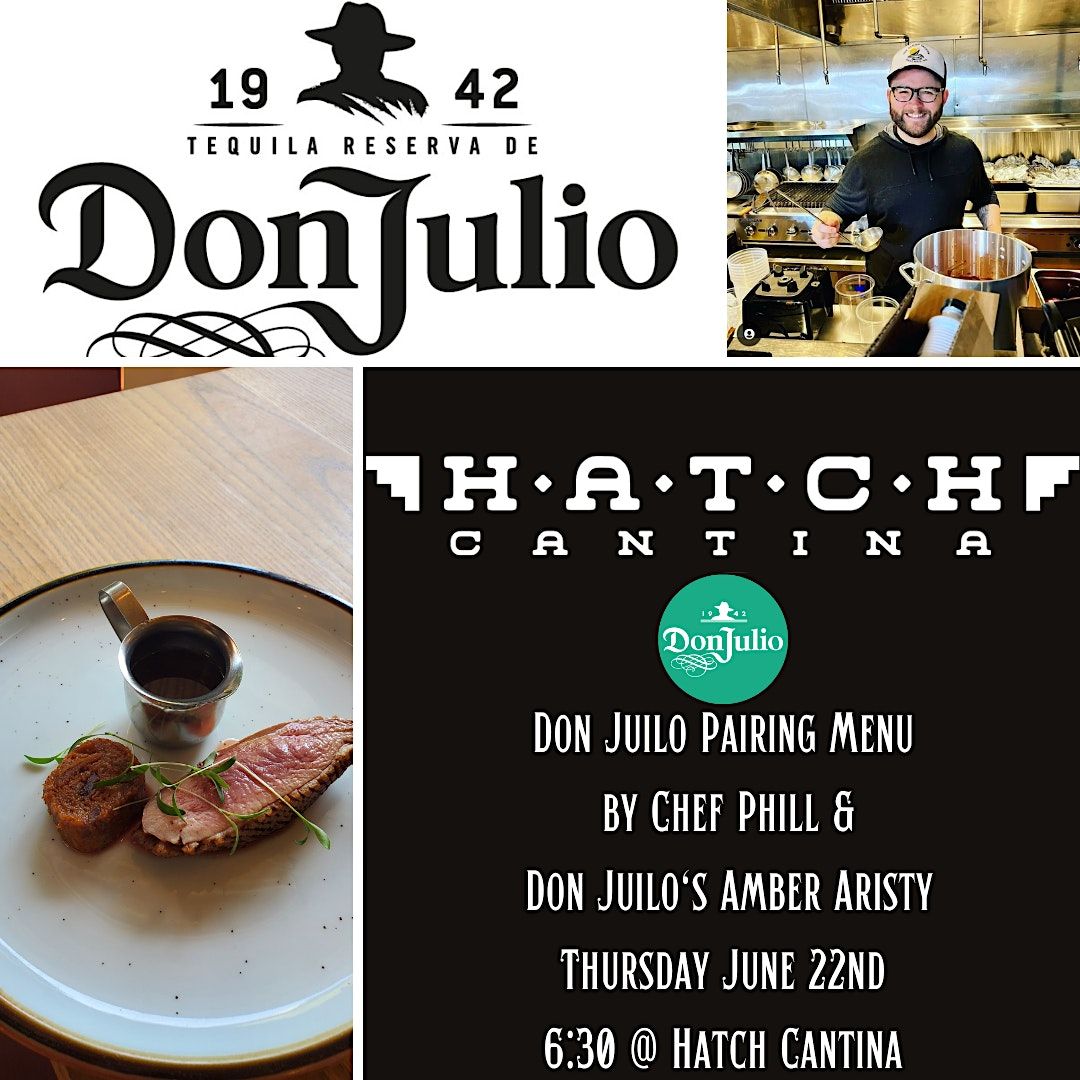 Hatch Cantina & Don Juilo Tequilas Pairing Dinner (5 course & 5