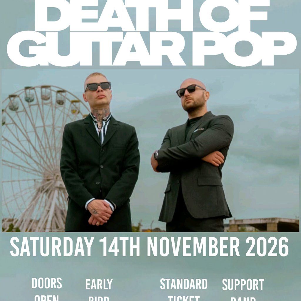 Death Of Guitar Pop, 14 November | Event in Halifax | AllEvents