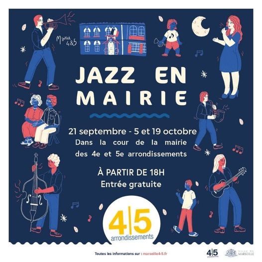 Jazz En Mairie Mairie Des 4e Et 5e Arrondissements Marseille October 5 2021 Allevents In