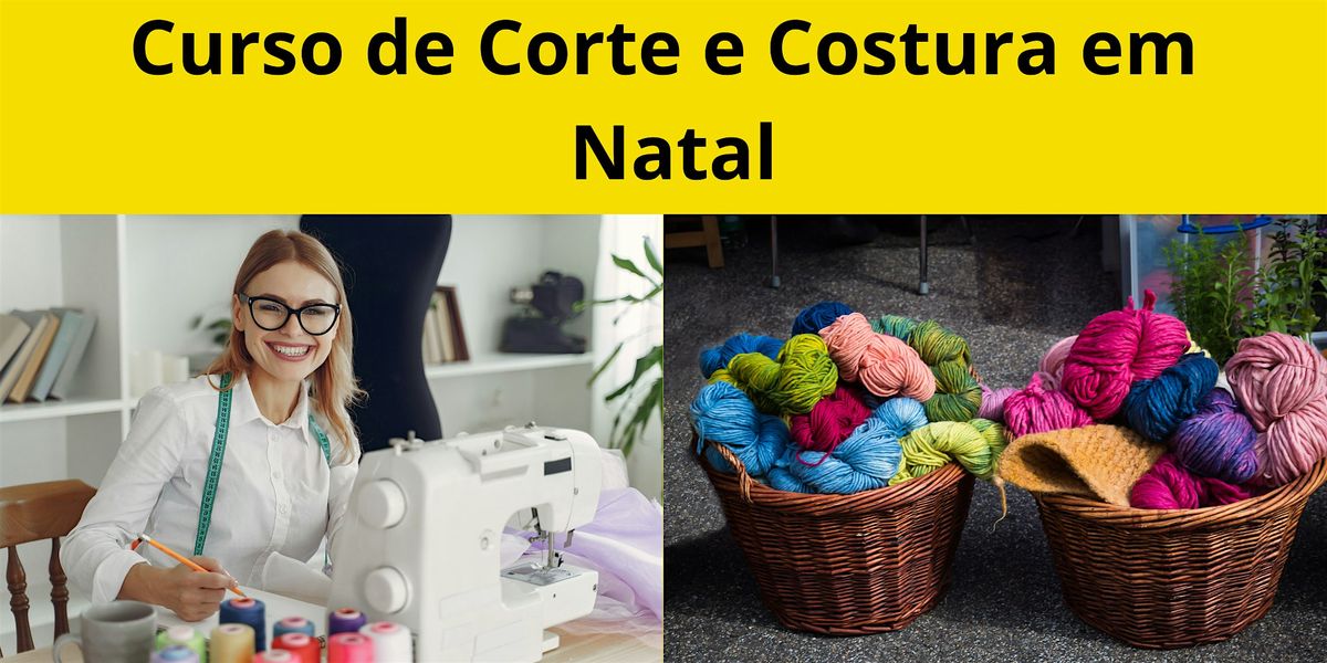 Curso de corte e Costura em Natal, Natal, 21 July 2027 | AllEvents.in