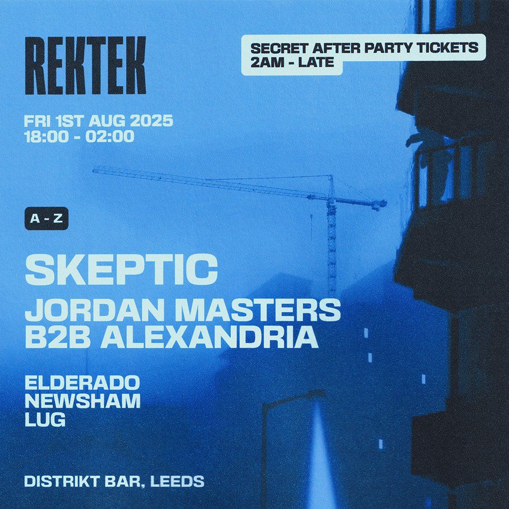 RekTek Presents Skeptic At Distrikt, 1 August | Event in Leeds | AllEvents
