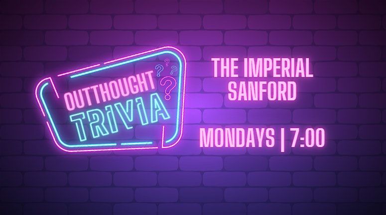Outthought Trivia at The Imperial Sanford | Event in Sanford | AllEvents