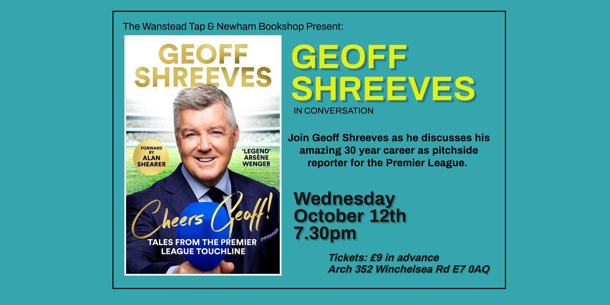 Geoff Shreeves Cheers Geoff!, The Wanstead Tap Ltd, London, October 12