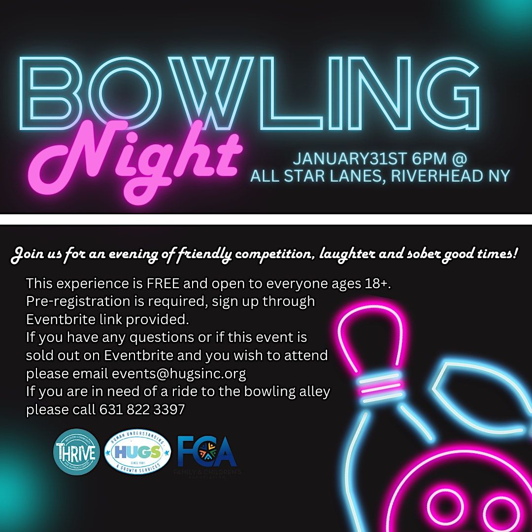 East End THRIVEs Bowling Night!, The All Star, Riverhead, 31 January