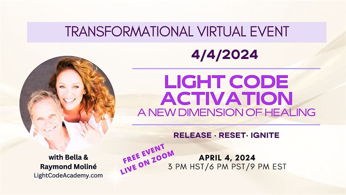LIGHT CODE ACTIVATION, April 4 2024 | Online Event | AllEvents