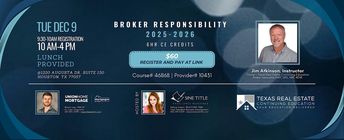 Broker Responsibility - 6  Hour CE  | Lunch Provided | Event in Houston | AllEvents