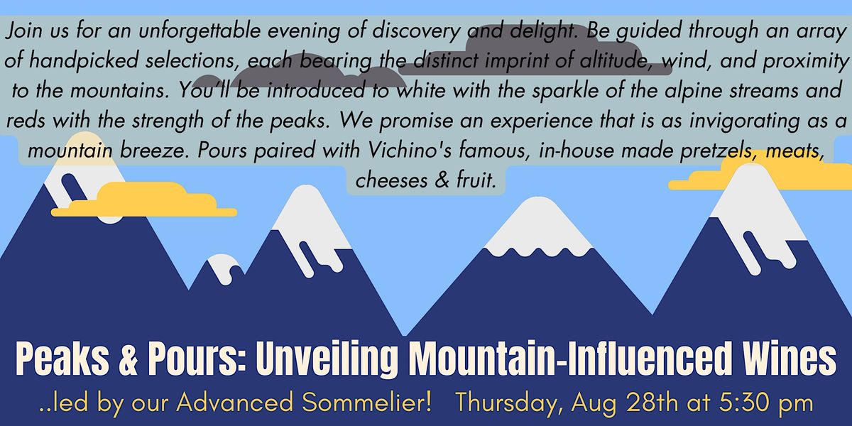 Peaks & Pours Unveiling MountainInfluenced Wines (Mountain Wine