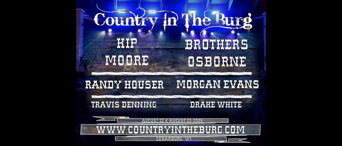 Country In The Burg: Brothers Osborne  Morgan Evans & Druke White - Saturday | Event in Cedarburg | AllEvents