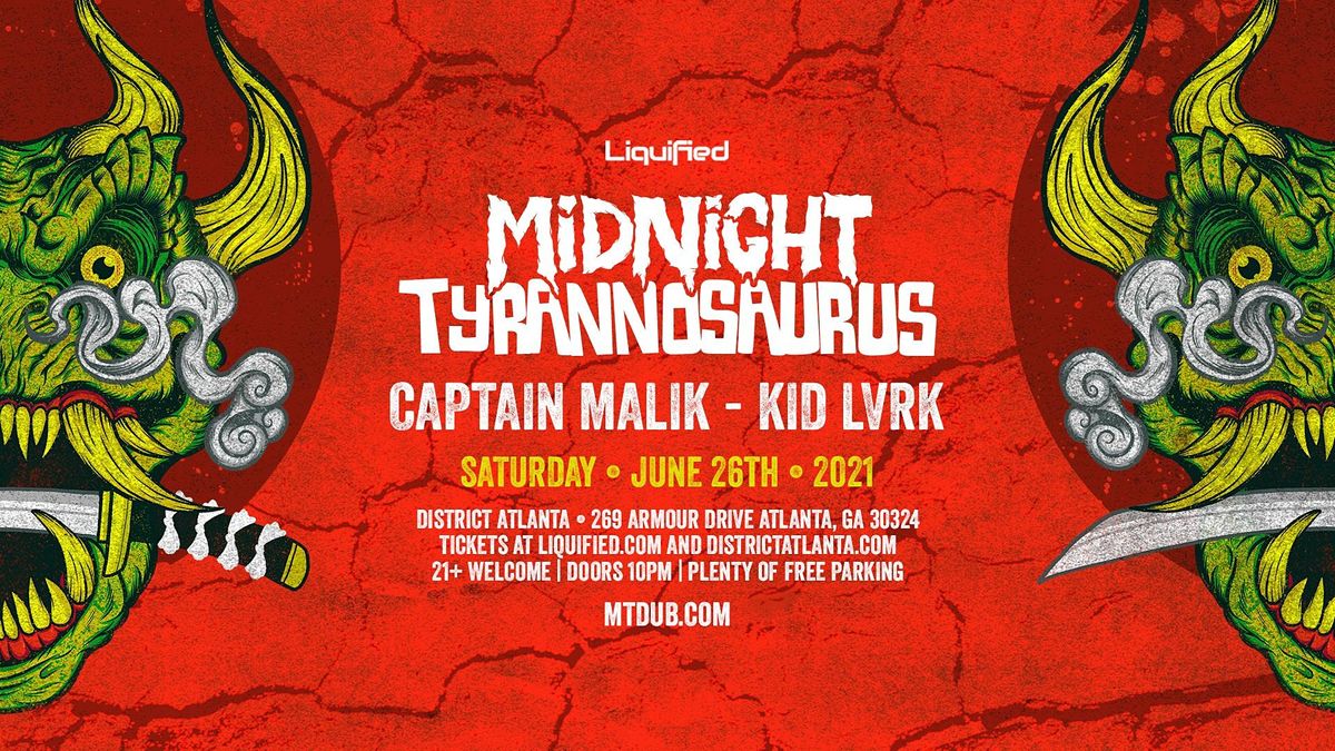 MIDNIGHT TYRANNOSAURUS Saturday June26th 2021 District Atlanta