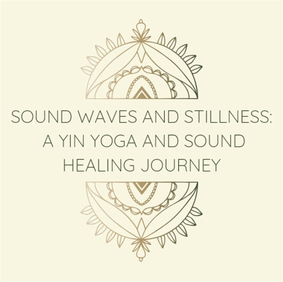 Sound waves & Stillness: a Yin Yoga & Sound Healing Journey, 147 South ...