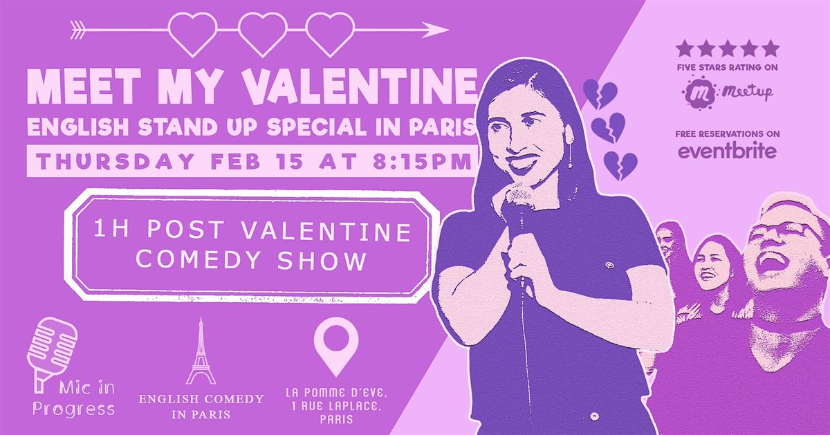 Meet My Valentine English StandUp Comedy in Paris, La Pomme D'eve
