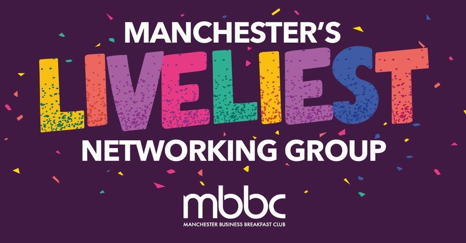 Manchester Business Breakfast Networking Event, Manchester city centre