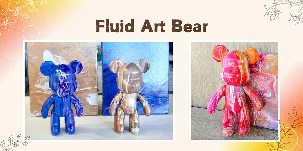 Acrylic Pour Painting Class: Fluid Art Bear | Event in Adelaide | AllEvents