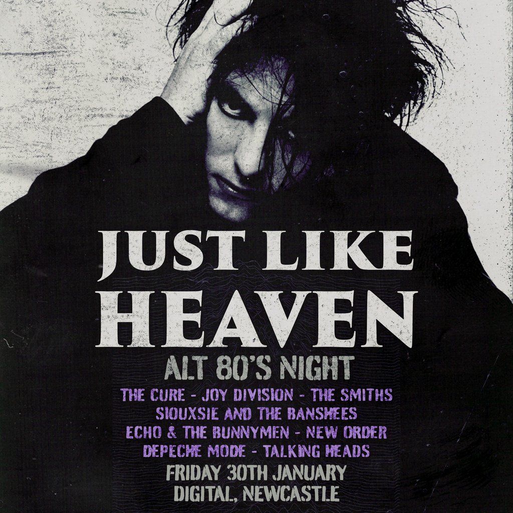 Just Like Heaven: Alt 80s Day Party (Newcastle), 30 January | Event in Newcastle Upon Tyne | AllEvents