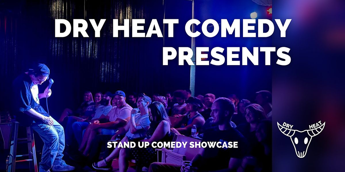 Dry Heat Presents: Live comedy!, Dry Heat Comedy Club, Albuquerque, 7