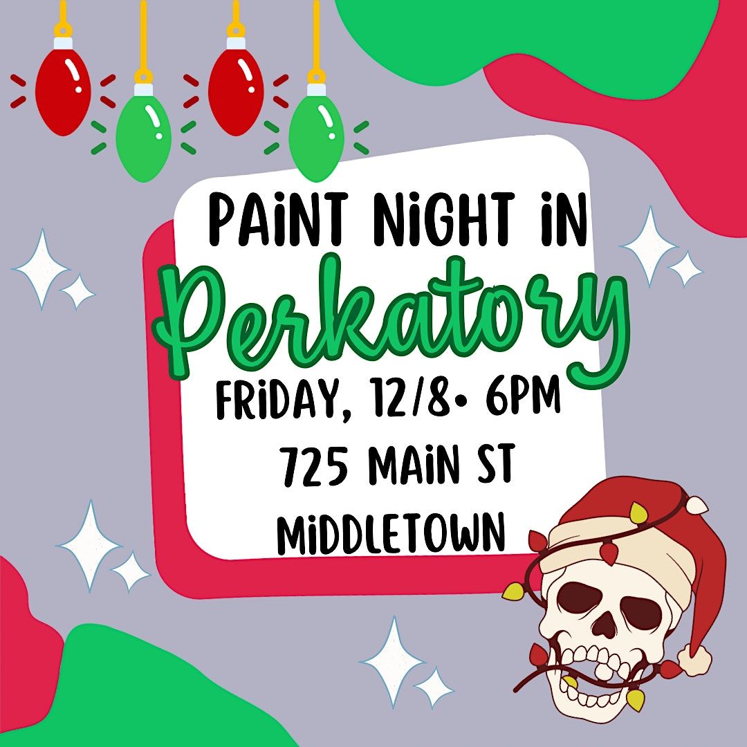 Holiday Paint Night (Middletown), 725 Main Street, Middletown, CT, USA