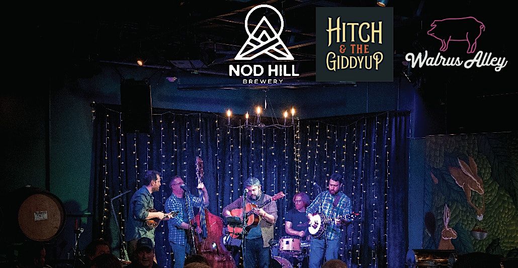 BBQ, Bluegrass and Beer with Hitch and the Giddyup & Walrus Alley, Nod
