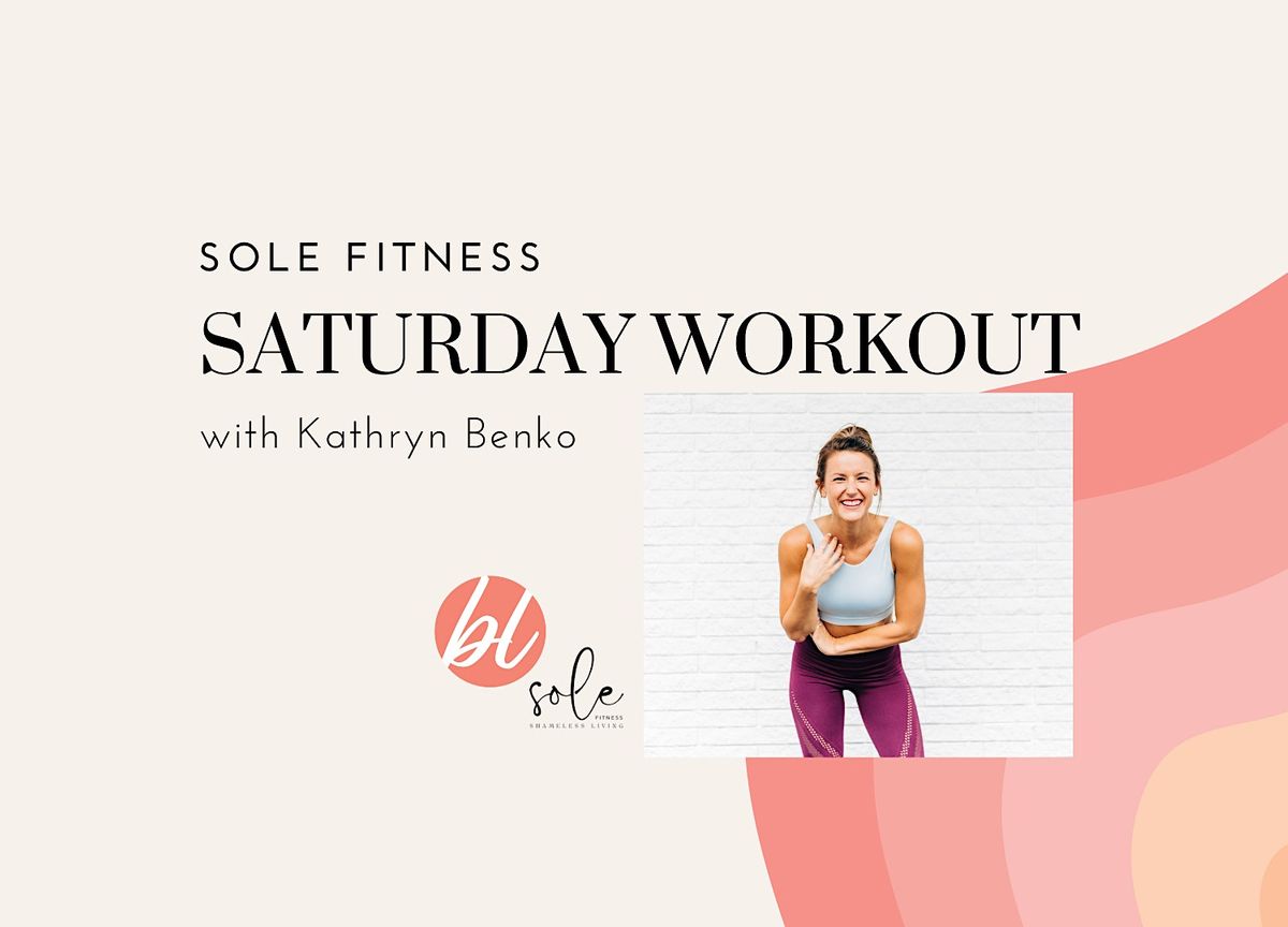 Saturday Workout with Sole Fitness, 3305 Burnt Mill Dr STE 100