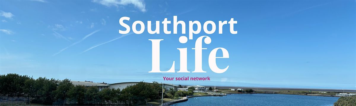Southport Life Network, 4 December | Event in Southport | AllEvents