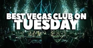 #1 TUESDAY NIGHTCLUB IN LAS VEGAS | Event in Las Vegas | AllEvents