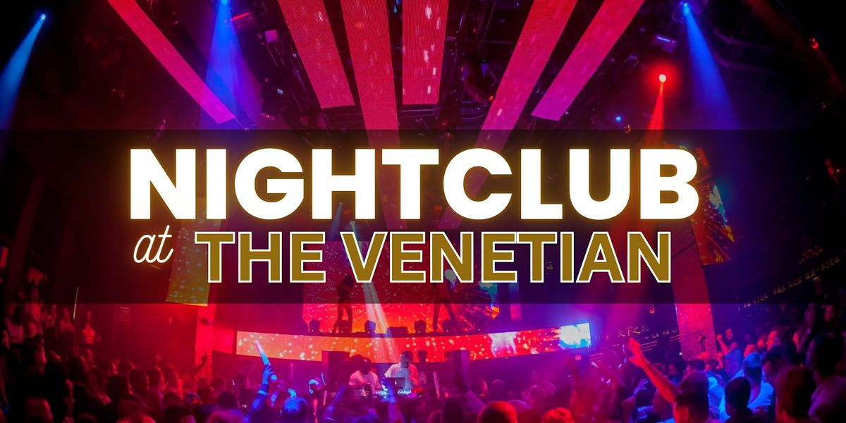 Hip Hop - Nightclub at Venetian - Free/Reduced Access - Ladies Open Bar | Event in Las Vegas | AllEvents