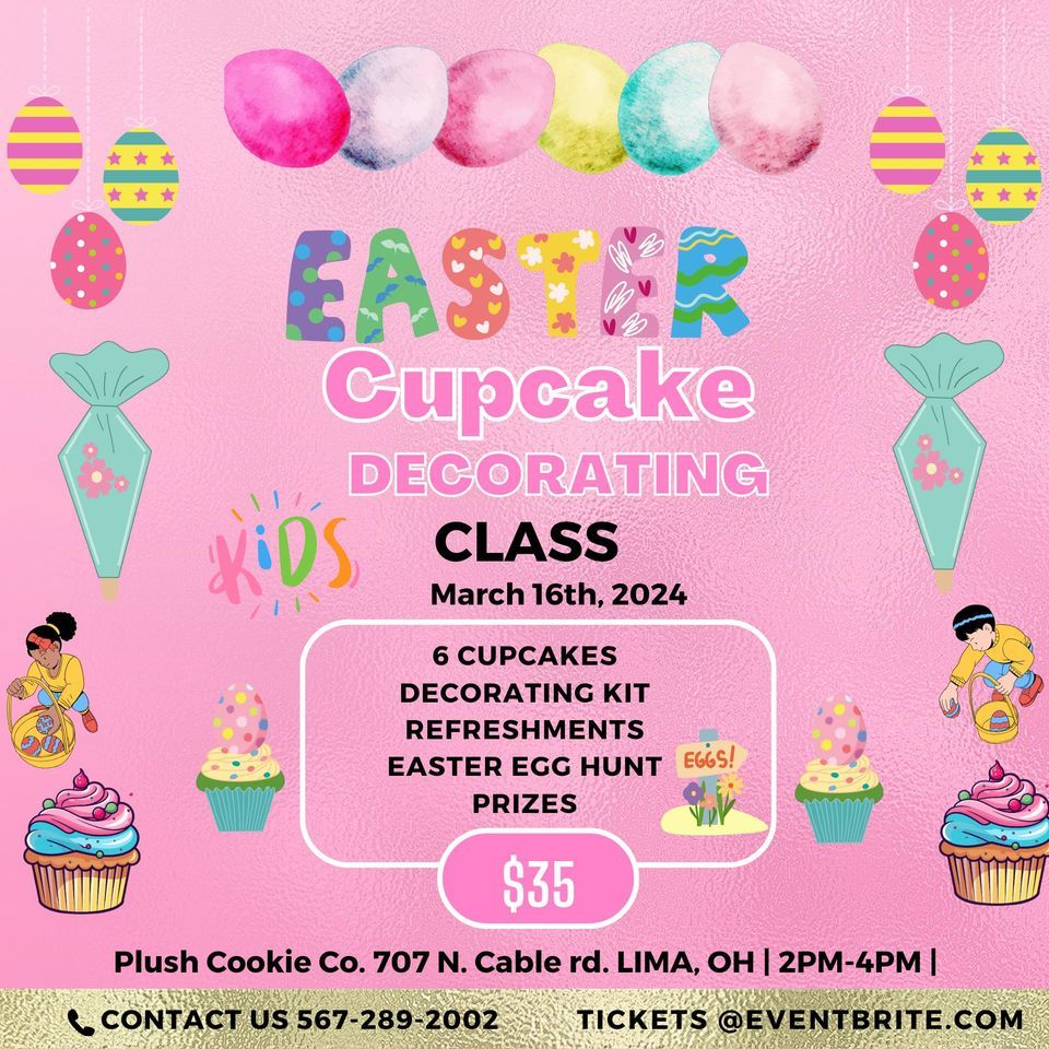 Plush Cookie Co. Easter Cupcake Decorating & Easter Egg Hunt, Plush