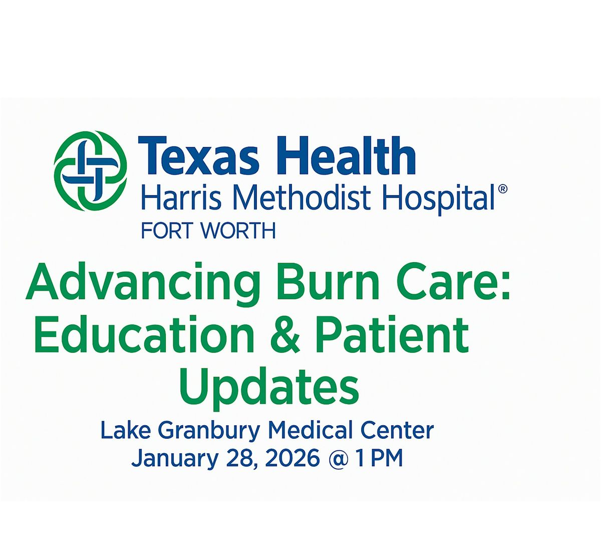 Advancing Burn Care: Education & Patient Updates, 28 January | Event in Granbury | AllEvents