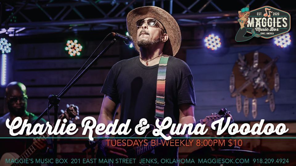 Charlie Redd & Luna Voodoo @ Maggies, Maggie's Music Box, Jenks, 9 ...