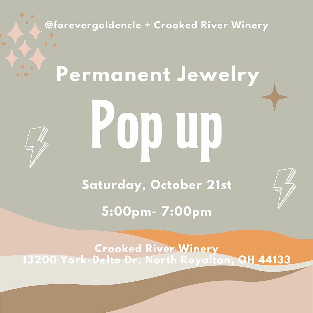 Forevergoldencle Permanent Jewelry Pop Up With Crooked River Winery