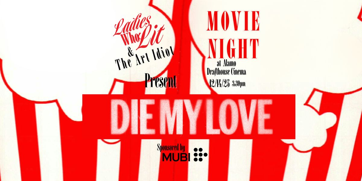 Ladies Who Lit & The Art Idiot Present Movie Night with MUBI, 14 December | Event in Chicago | AllEvents